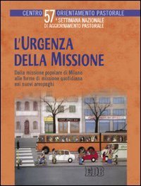 L'urgenza della missione