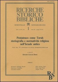 Pentateuco come Torah: storiografia e normatività religiosa nell'Israele antico