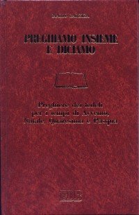 Preghiamo insieme e diciamo