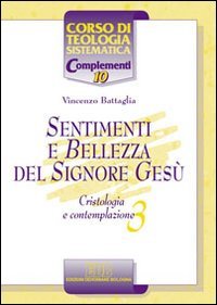 Sentimenti e bellezza del Signore Gesù