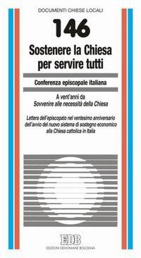 Sostenere la Chiesa per servire tutti. A vent'anni da «Sovvertire alle necessità della Chiesa»
