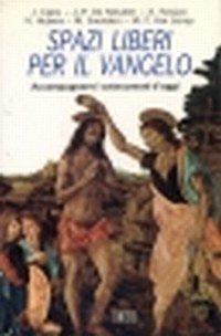 Spazi liberi per il vangelo
