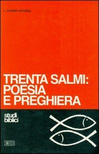 Trenta Salmi: poesia e preghiera