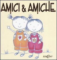 Amici & amiche