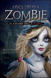 Il colore della paura. Once upon a zombie
