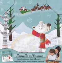 L'orsetto di Babbo Natale. Storielle in cornice