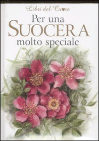 Per una suocera molto speciale