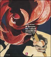 Il lavoro ha valori manifesti