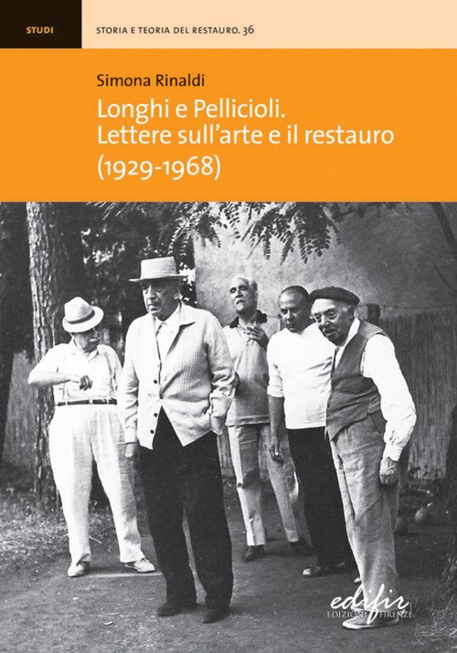 Longhi e Pellicioli. Lettere sull'arte e il restauro (1929-1968)