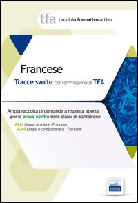 5 TFA. Francese. Prova scritta per le classi A245 e A246