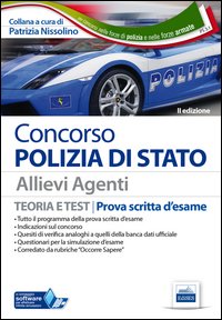 Concorso Polizia di Stato. Allievi agenti. Teoria e test per la prova scritta d'esame