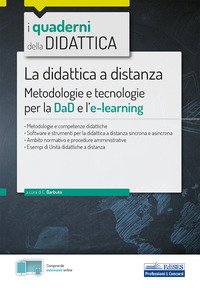 La didattica a distanza. Metodologie e tecnologie per la DaD e l'e-learning