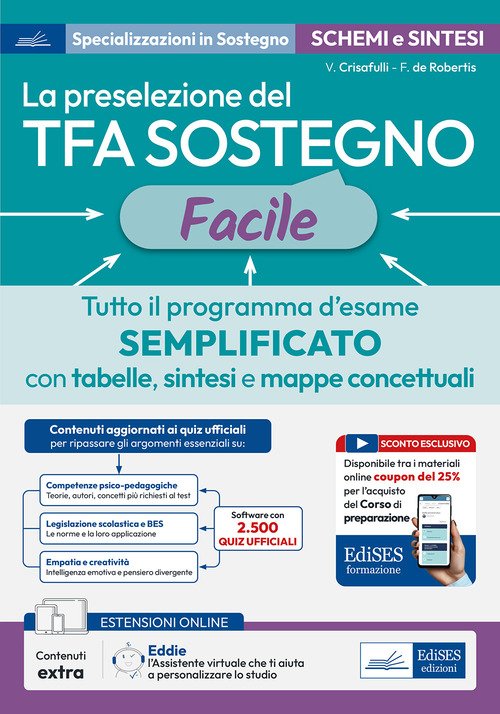La preselezione del TFA sostegno facile. Tutto il programma d'esame semplificato con tabelle, sintesi e mappe concettuali