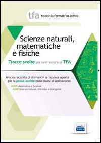 10 TFA. Scienze naturali, matematica e fisiche. Prova scritta per le classi A059, A060