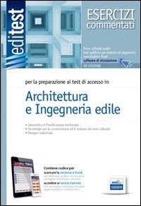 EdiTEST 5. Esercizi commentati. Architettura e ingegneria edile. Per la preparazione ai test di ammissione