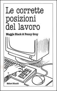 Le corrette posizioni del lavoro
