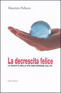 La Decrescita Felice
