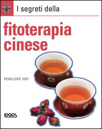 Segreti Della Fitoterapia Cinese (i)