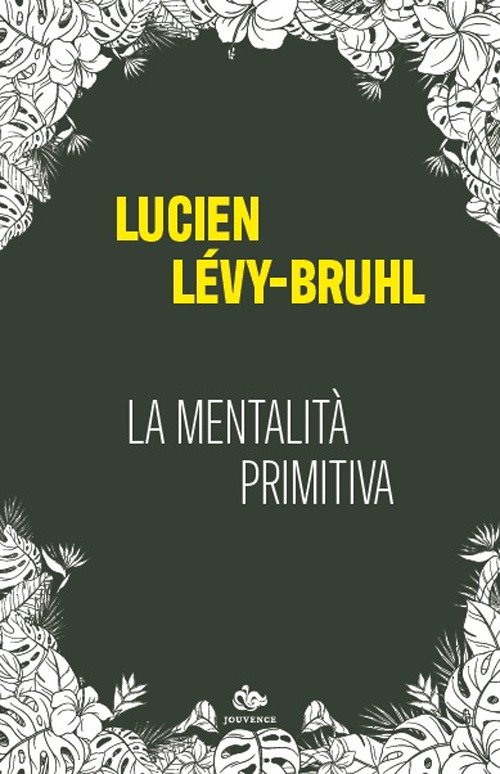 La mentalita primitiva
