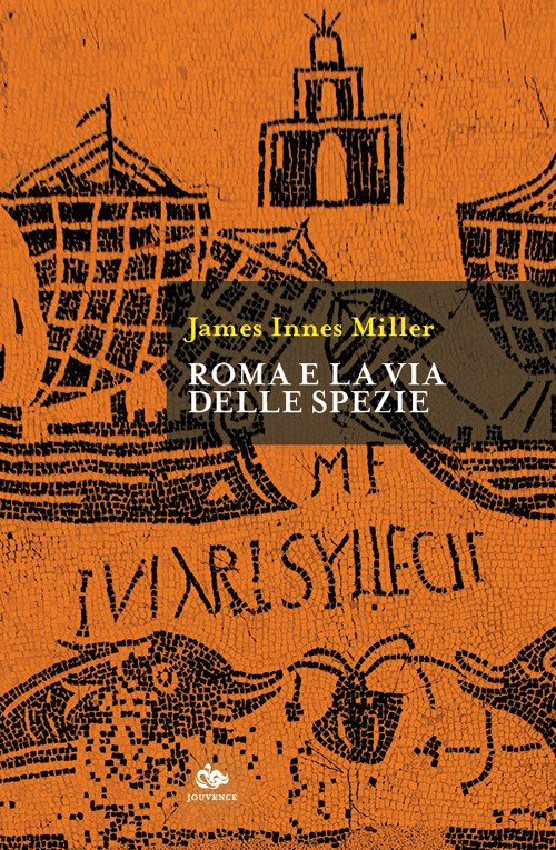 Roma e la via delle spezie