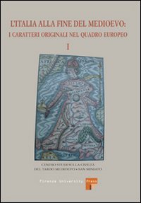 Italia Alla Fine Del Medioevo. I Caratteri Originali Nel Qua (l`)