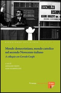 Mondo Democristiano, Mondo Cattolico Nel Secondo Novecento I
