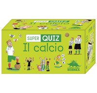 Calcio. Super quiz