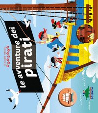 Le avventure dei pirati. Il piccolo mondo animato