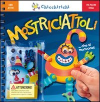 Mostriciattoli... che si muovono!