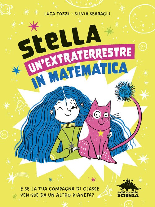 StellA, un'extraterrestre in matematica. E se la tua compagna di classe venisse da un altro pianeta?