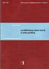 La biblioteca come teoria e come pratica