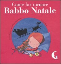 Come Far Tornare Babbo Natale
