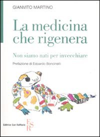 La medicina che rigenera