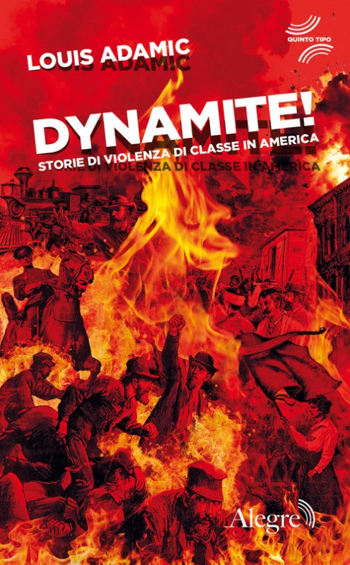 Dynamite! Storie di violenza di classe in America