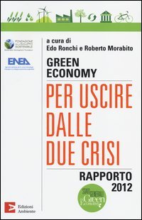 Green economy: per uscire dalle due crisi