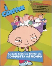 La guida di Stewie Griffin alla conquista del mondo