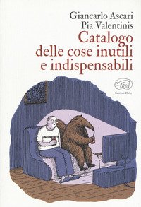 Catalogo delle cose inutili e indispensabili