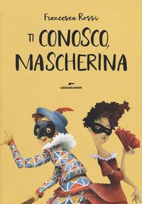 Ti conosco, mascherina
