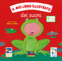 Mio Libro Illustrato Dei Suoni. Ediz. Illustrata (il)