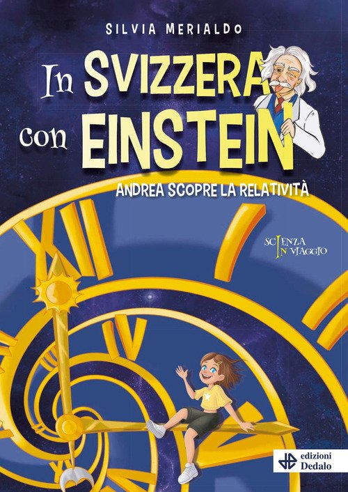In Svizzera con Einstein. Andrea scopre la relatività