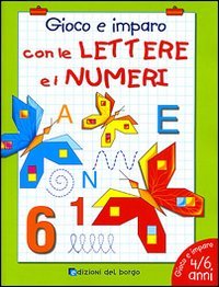 ABC 123. Imparo le lettere e i numeri