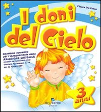 I doni del cielo