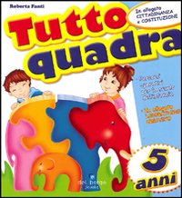 Tutto Quadra - 5 Anni