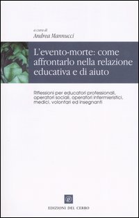 L'evento-morte: come affrontarlo nella relazione educativa e di aiuto