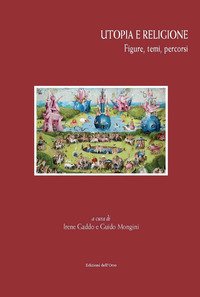 Utopia e religione. Figure, temi, percorsi