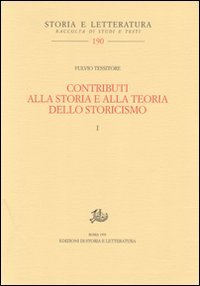 Contributi alla storia e alla teoria dello storicismo vol. 1-2