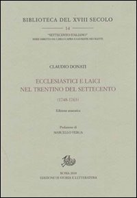 Ecclesiastici e laici nel Trentino del Settecento (1748-1763)