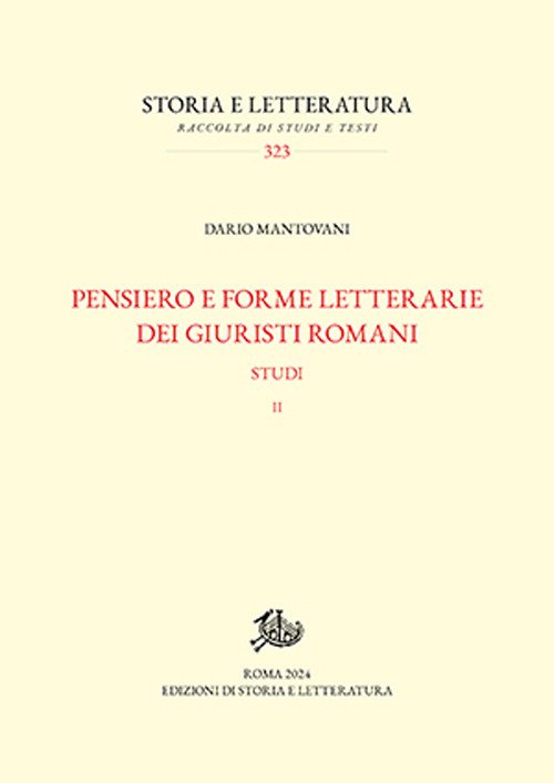 Pensiero e forme letterarie dei giuristi romani. Studi