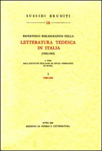 Repertorio bibliografico della letteratura tedesca in Italia (1900-1965)