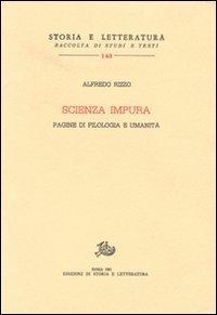 Scienza impura. Pagine di filologia e umanità